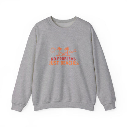 No Problems Just Beaches Crewneck Sweatshirt