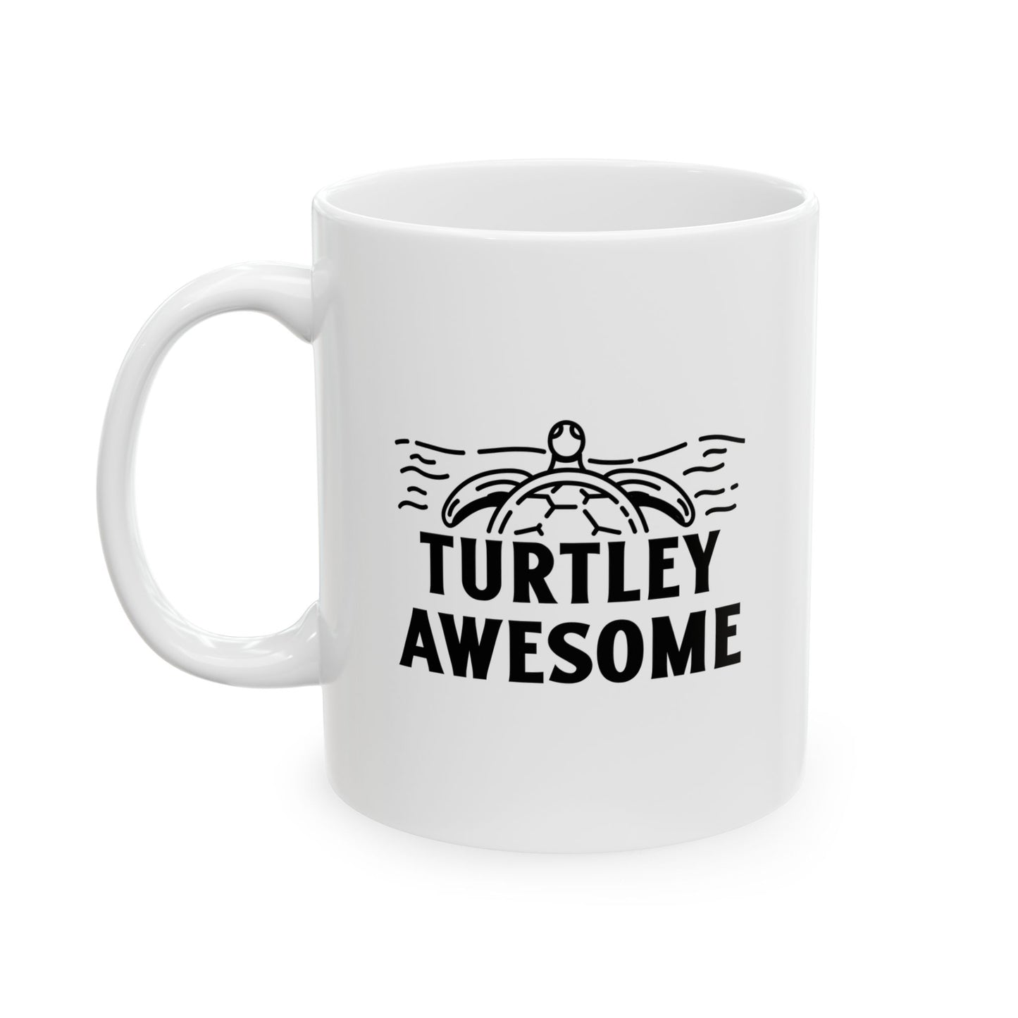 Turtley Awesome Ceramic Mug, (11oz, 15oz)