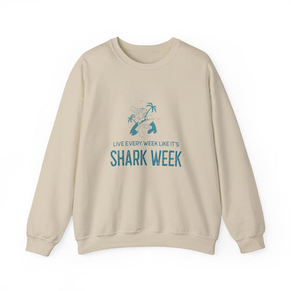 Live Every Week like it's Shark Week Crewneck Sweatshirt