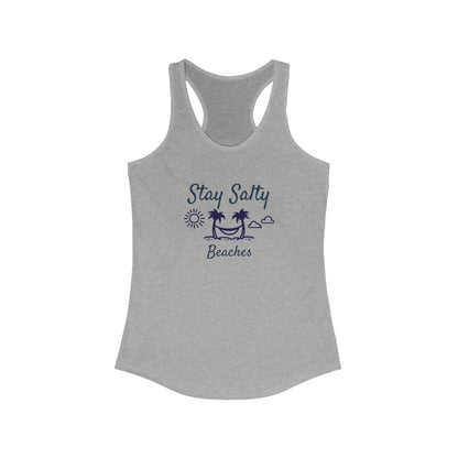 Stay Salty Beaches Women's Ideal Racerback Tank