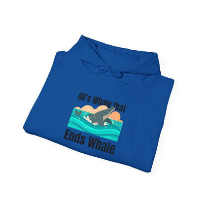 All's Whale That Ends Whale Hooded Sweatshirt