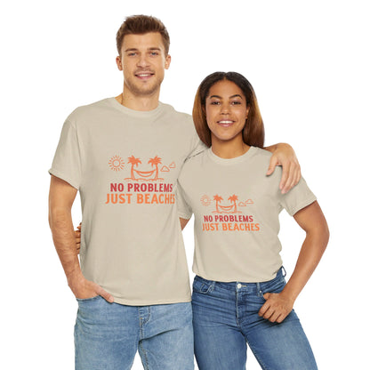 No Problems Just Beaches T Shirt