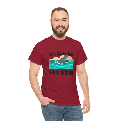 All's Whale that Ends Whale T-Shirt