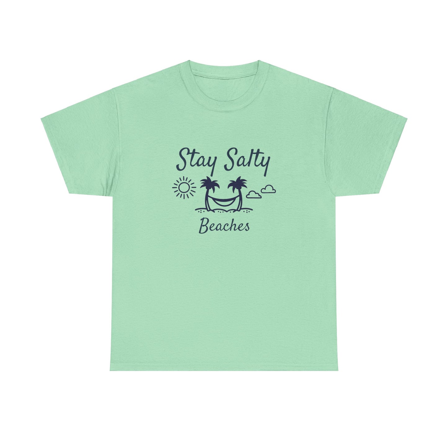 Stay Salty Beaches T- Shirt