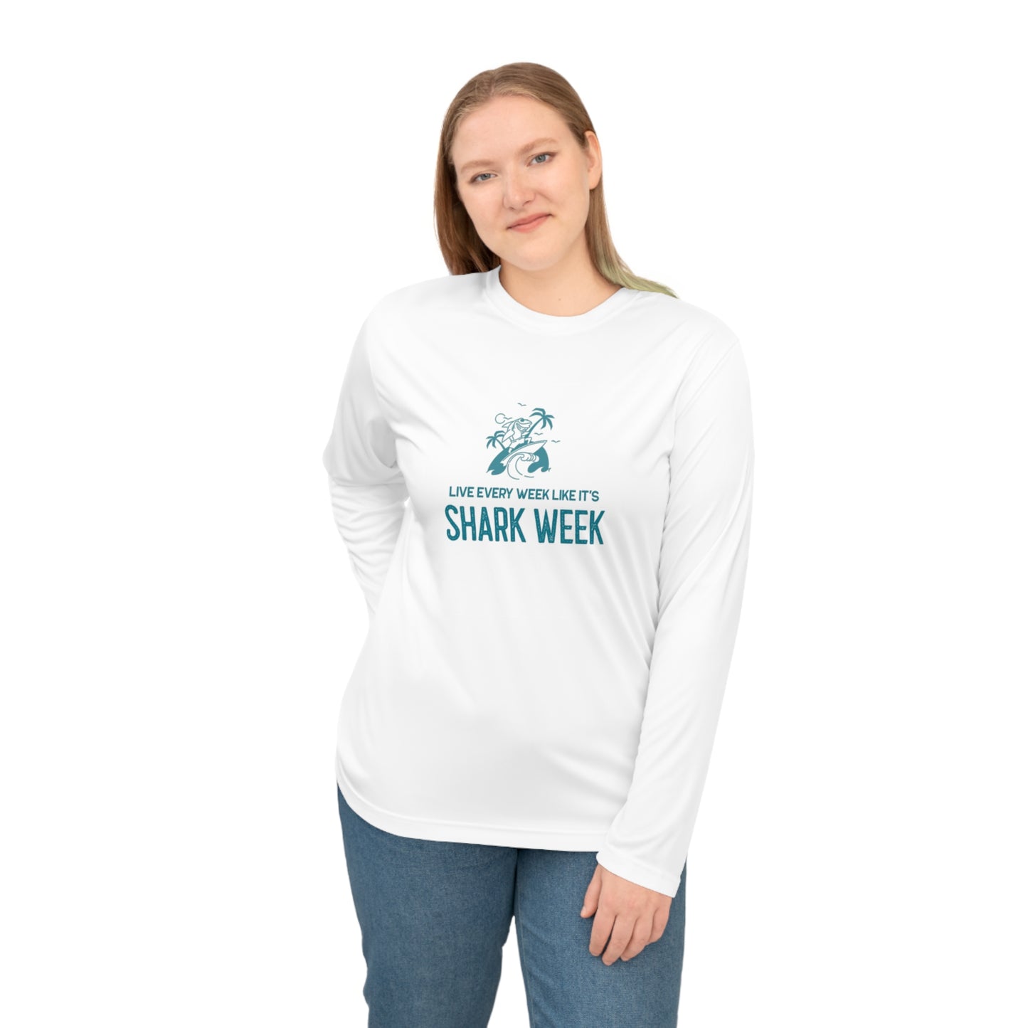 Live Every Week like its shark Week Performance Long Sleeve Shirt