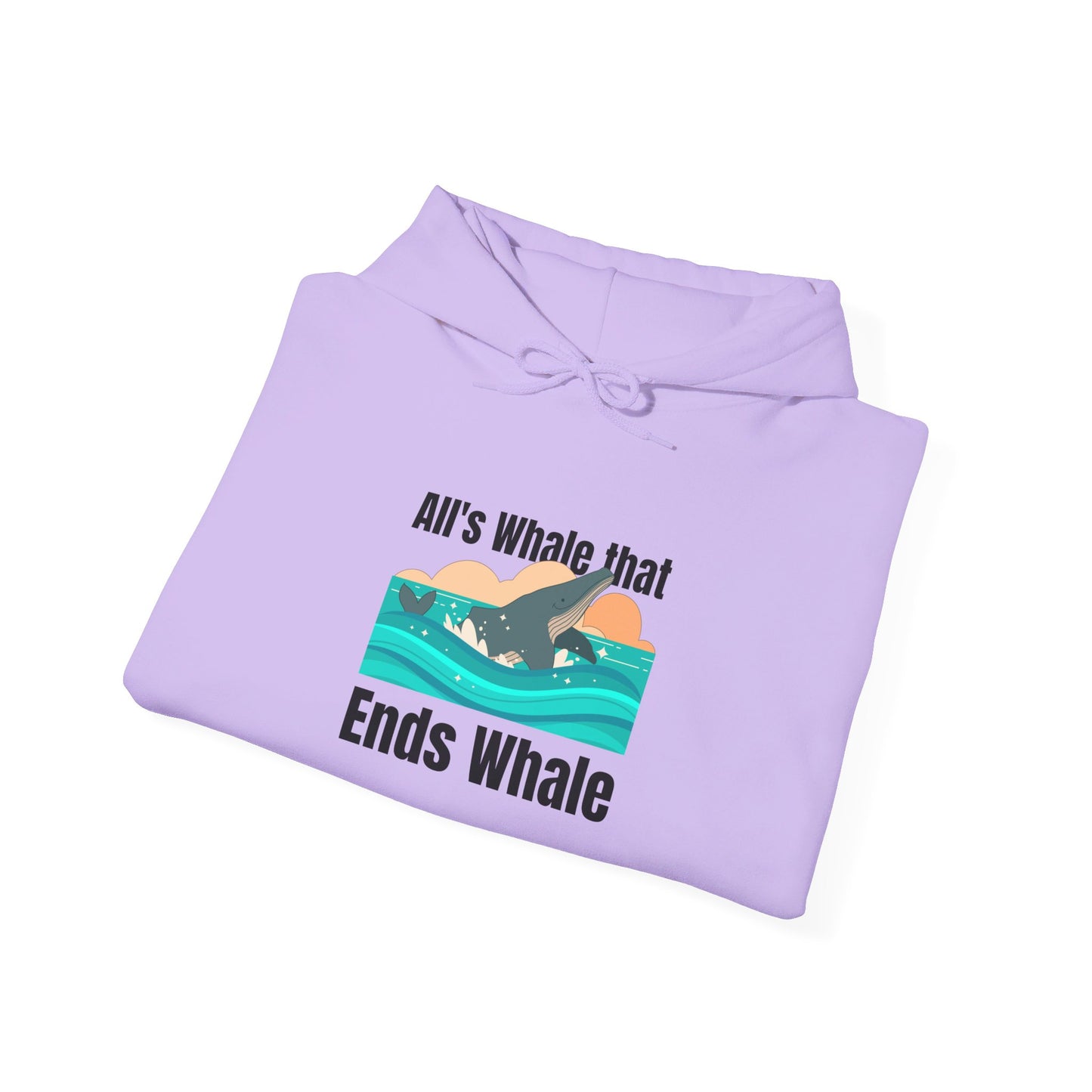 All's Whale That Ends Whale Hooded Sweatshirt