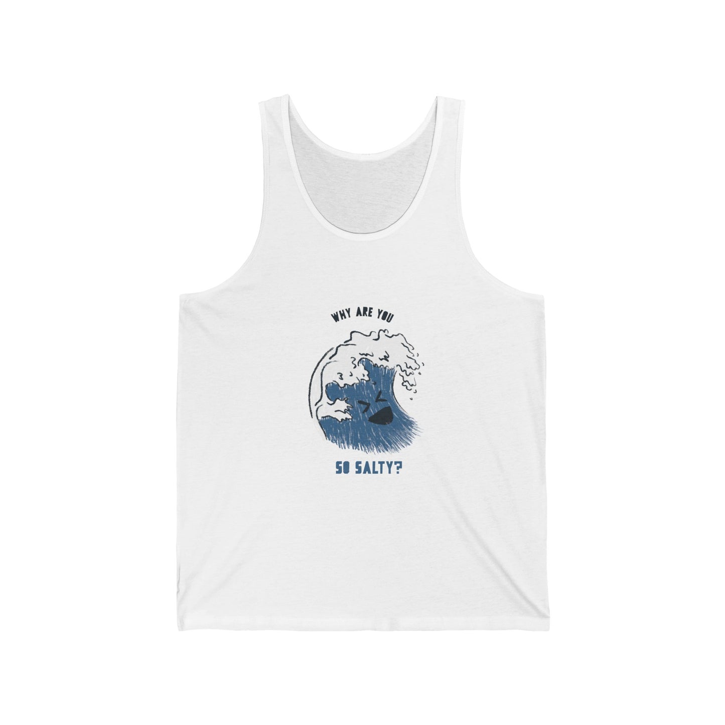 Why Are You So Salty Jersey Tank