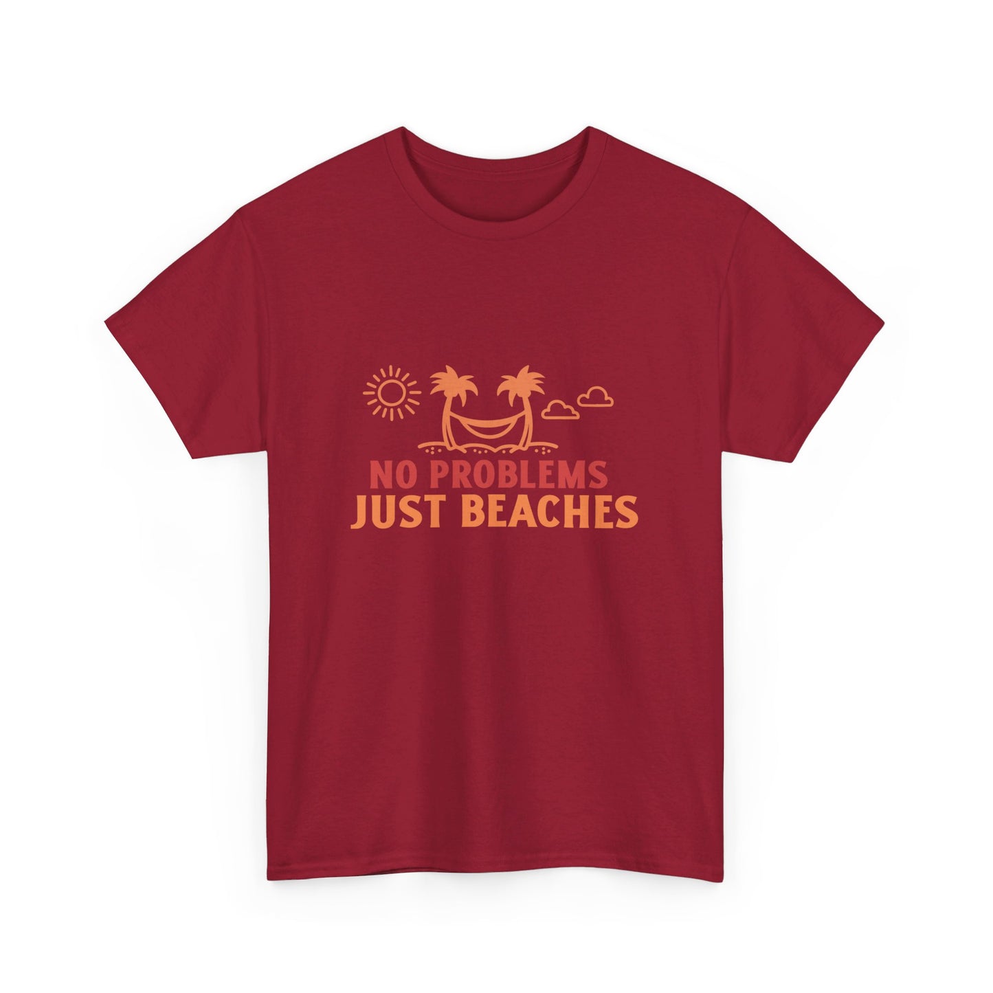 No Problems Just Beaches T Shirt