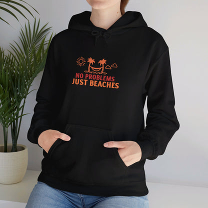 No Problems Just Beaches Hooded Sweatshirt