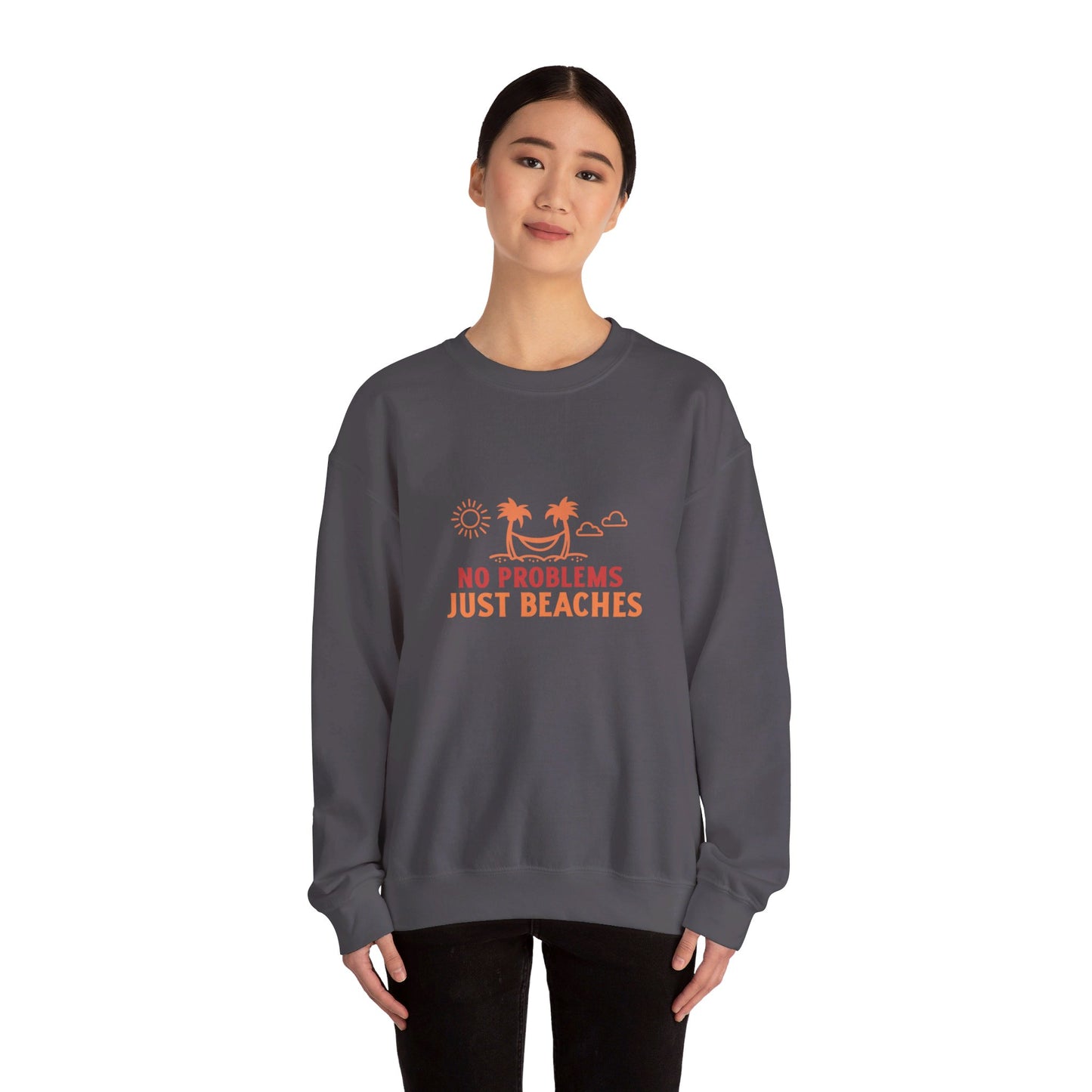 No Problems Just Beaches Crewneck Sweatshirt