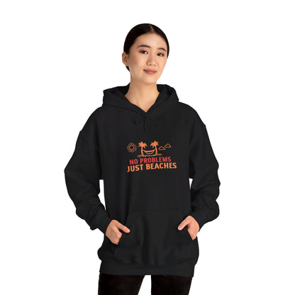 No Problems Just Beaches Hooded Sweatshirt