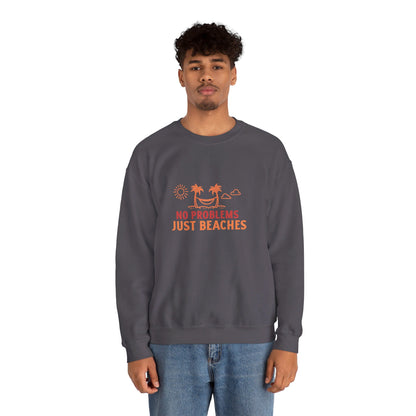 No Problems Just Beaches Crewneck Sweatshirt