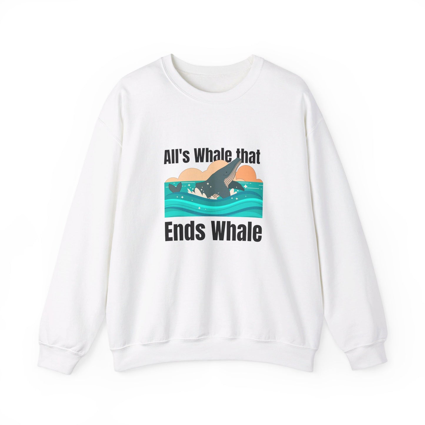 All's Whale That Ends Whale Crewneck Sweatshirt