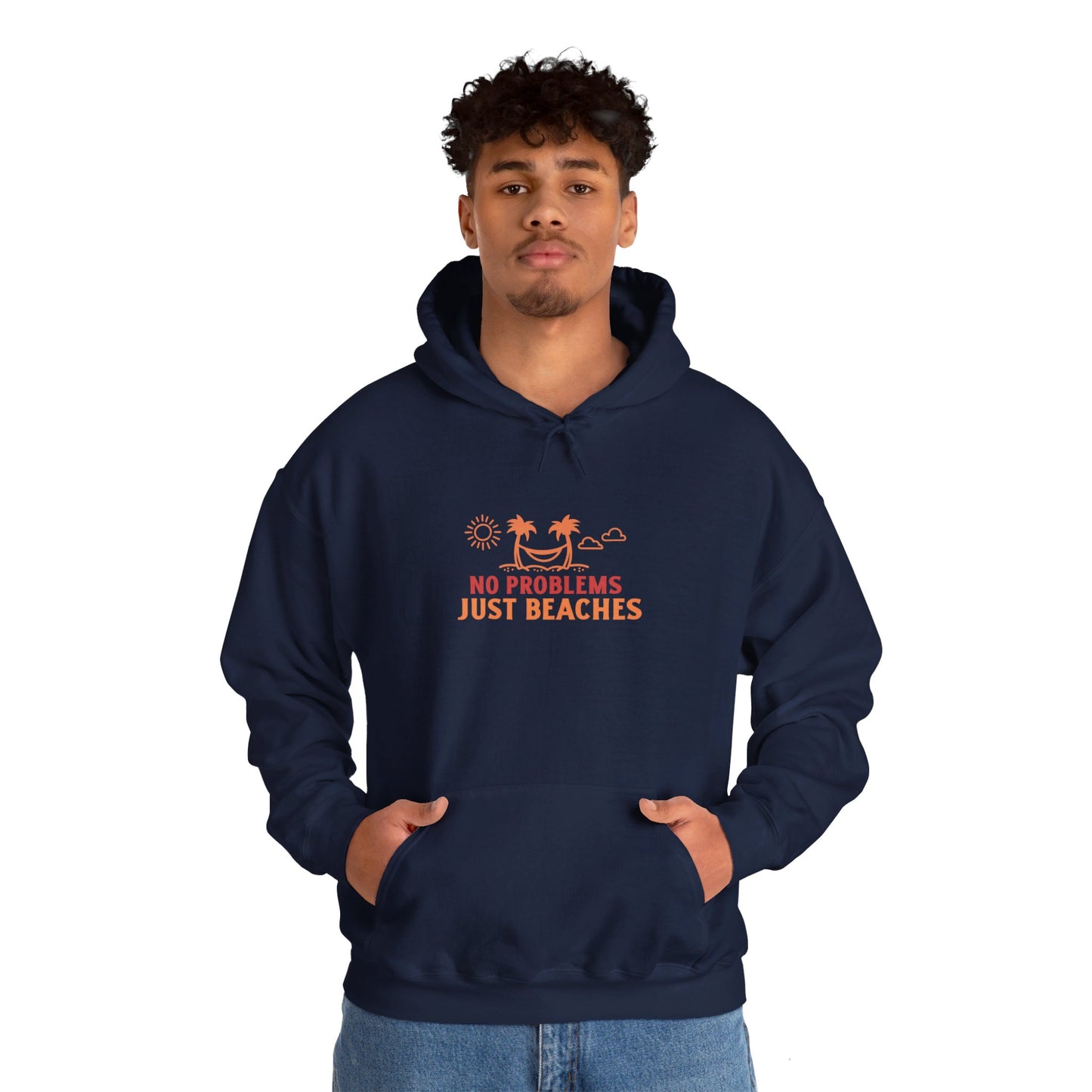 No Problems Just Beaches Hooded Sweatshirt