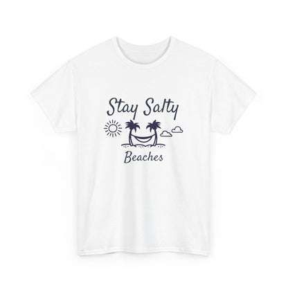 Stay Salty Beaches T- Shirt