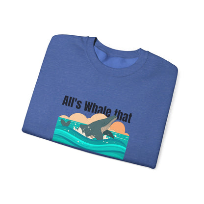 All's Whale That Ends Whale Crewneck Sweatshirt