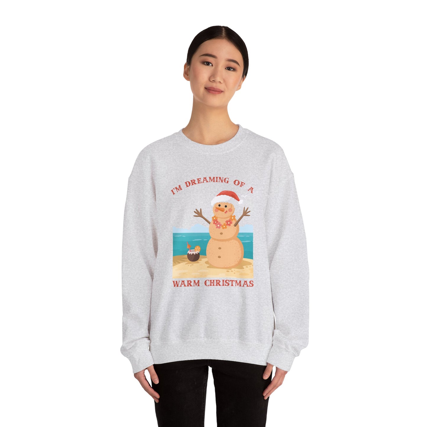 Unisex Crewneck Sweatshirt - I'm Dreaming of a Warm Christmas