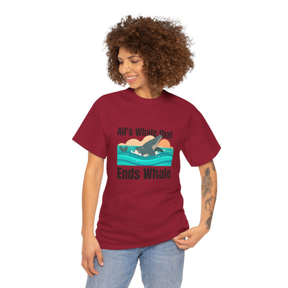 All's Whale that Ends Whale T-Shirt