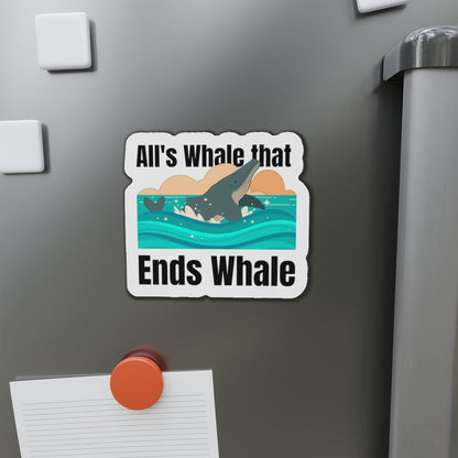 All's Whale That Ends Whale Die-Cut Magnets