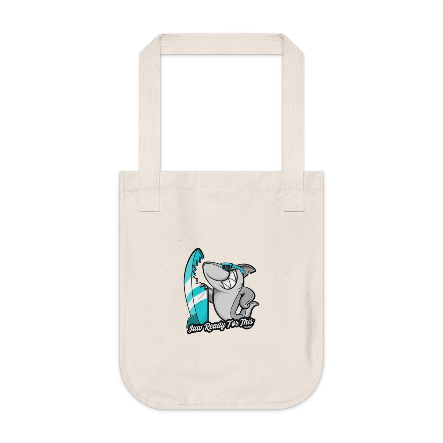 Jaw Ready for this Organic Canvas Tote Bag