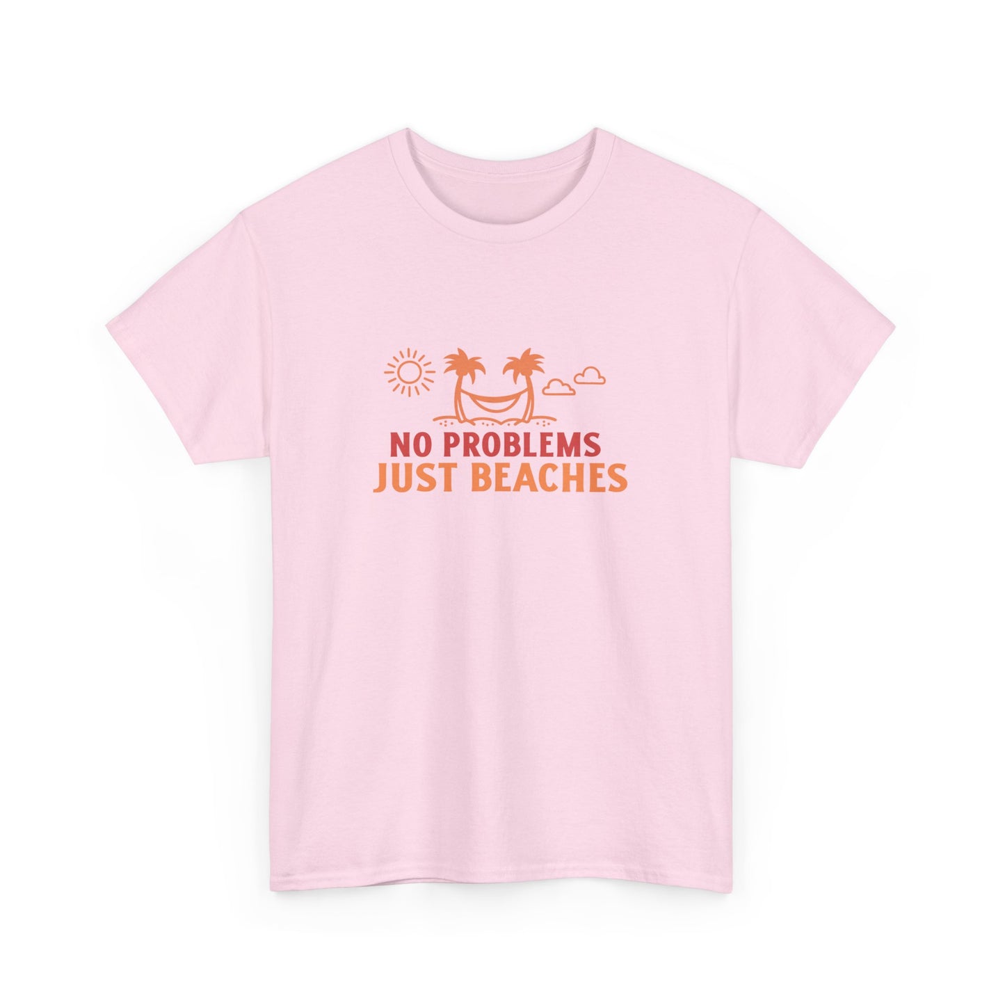 No Problems, Just Beaches T-Shirt