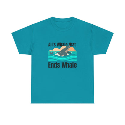 All's Whale that Ends Whale T-Shirt