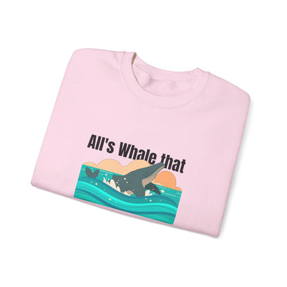 All's Whale That Ends Whale Crewneck Sweatshirt