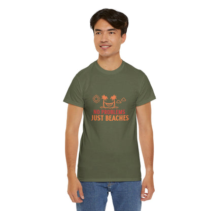 No Problems Just Beaches T Shirt