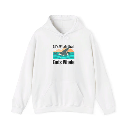 All's Whale That Ends Whale Hooded Sweatshirt