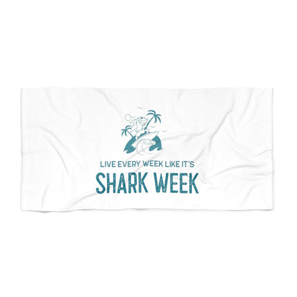 Live Every Week like its shark Week Beach Towel