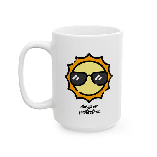 Always Use Protection Ceramic Mug (11oz, 15oz)