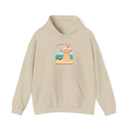I’m Dreaming of a Warm Christmas - Hooded Sweatshirt