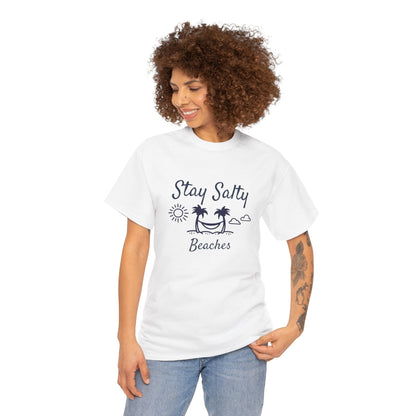 Stay Salty Beaches T- Shirt