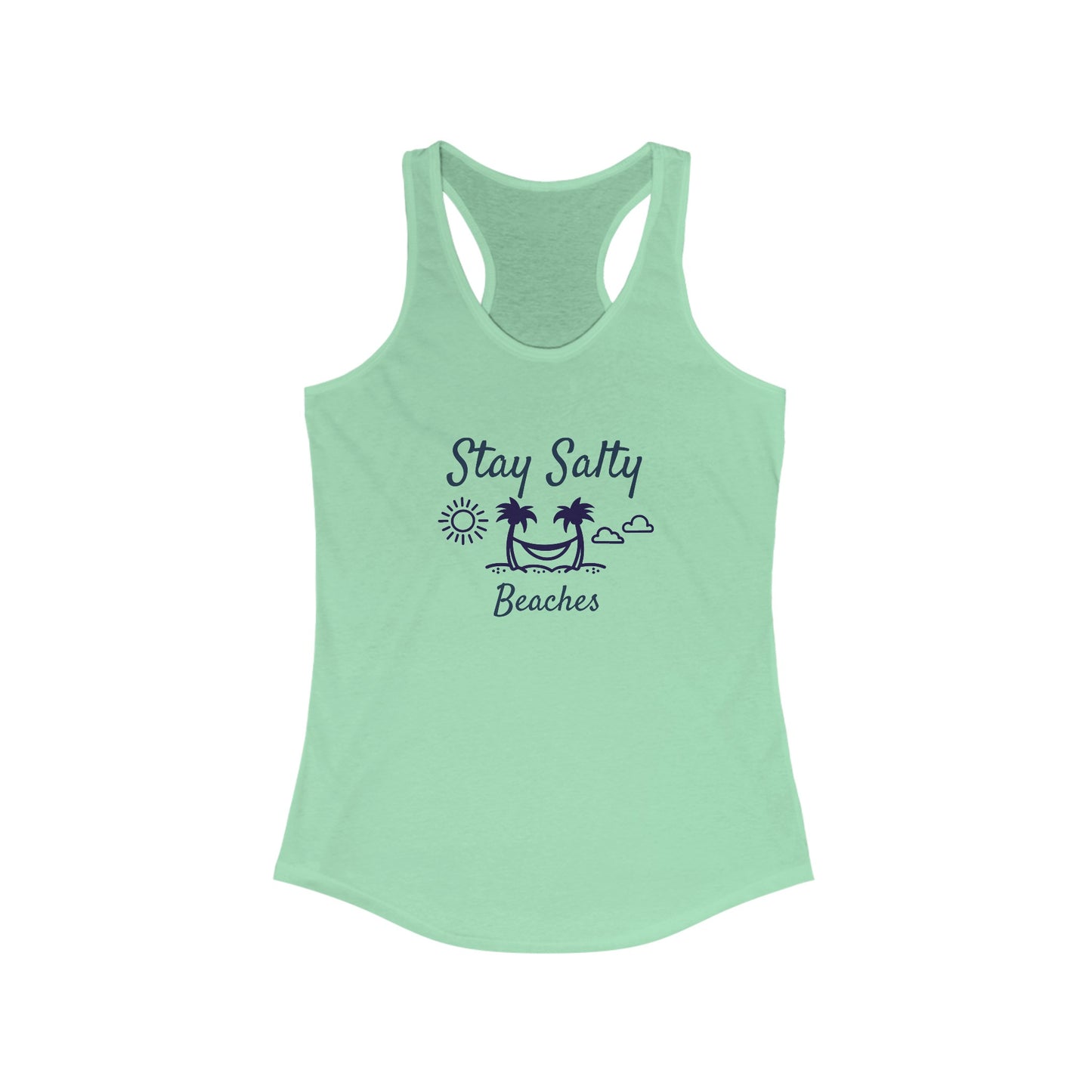 Stay Salty Beaches Women's Ideal Racerback Tank