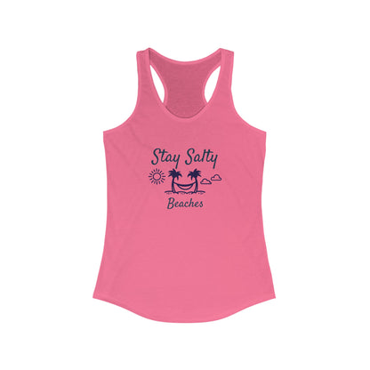 Stay Salty Beaches Women's Ideal Racerback Tank