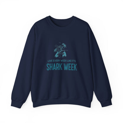 Live Every Week like it's Shark Week Crewneck Sweatshirt