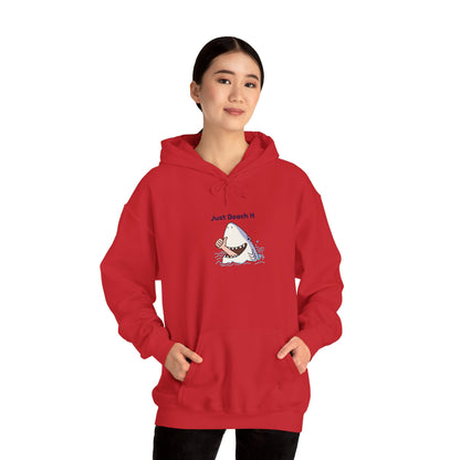 "Just Beach It" T-Shirt Hooded Sweatshirt