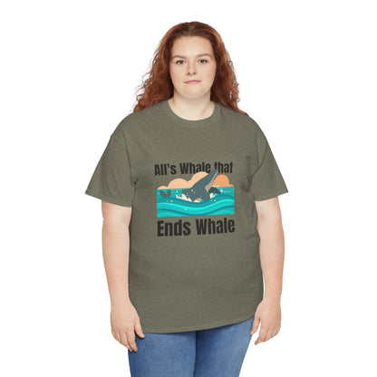 All's Whale that Ends Whale T-Shirt