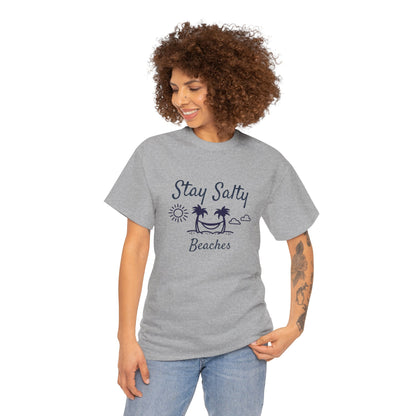 Stay Salty Beaches T- Shirt