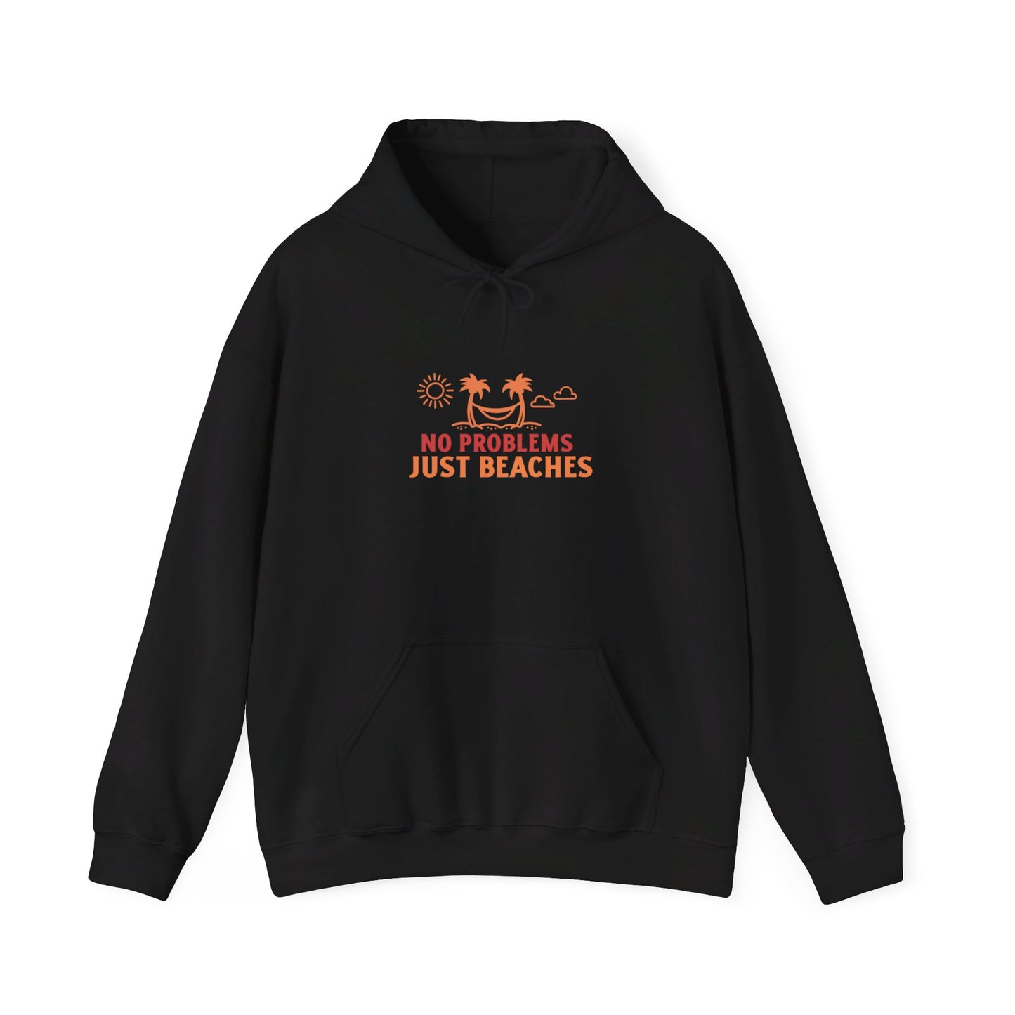 No Problems Just Beaches Hooded Sweatshirt