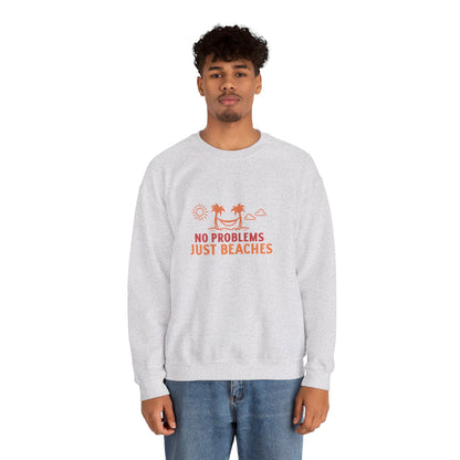 No Problems Just Beaches Crewneck Sweatshirt