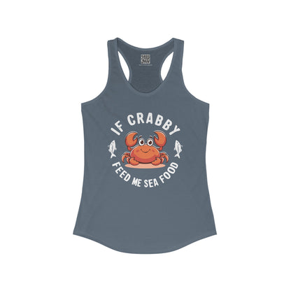 "If Crabby, Feed Me Seafood" Women's Tank Top