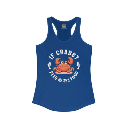 "If Crabby, Feed Me Seafood" Women's Tank Top