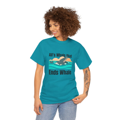 All's Whale that Ends Whale T-Shirt