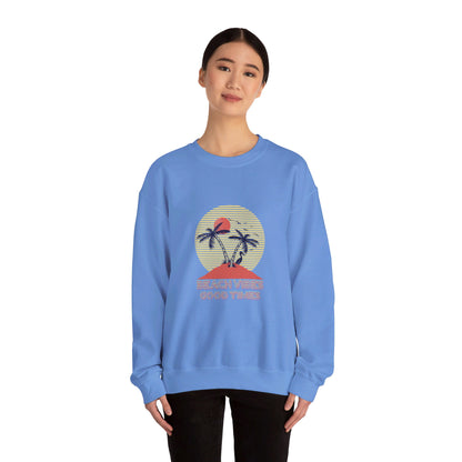 Beach Vibes Good Times Crewneck Sweatshirt