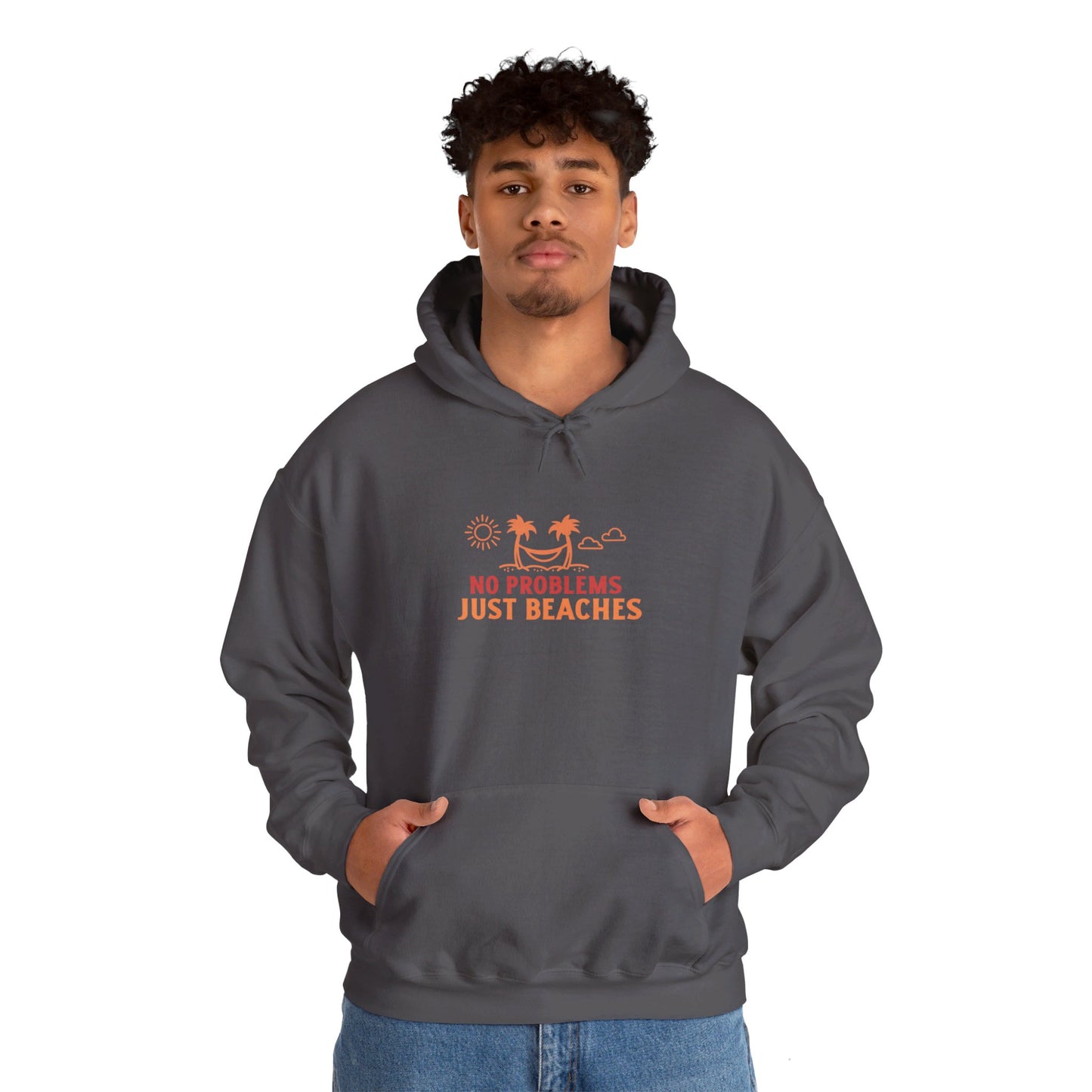 No Problems Just Beaches Hooded Sweatshirt