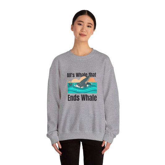 All's Whale That Ends Whale Crewneck Sweatshirt