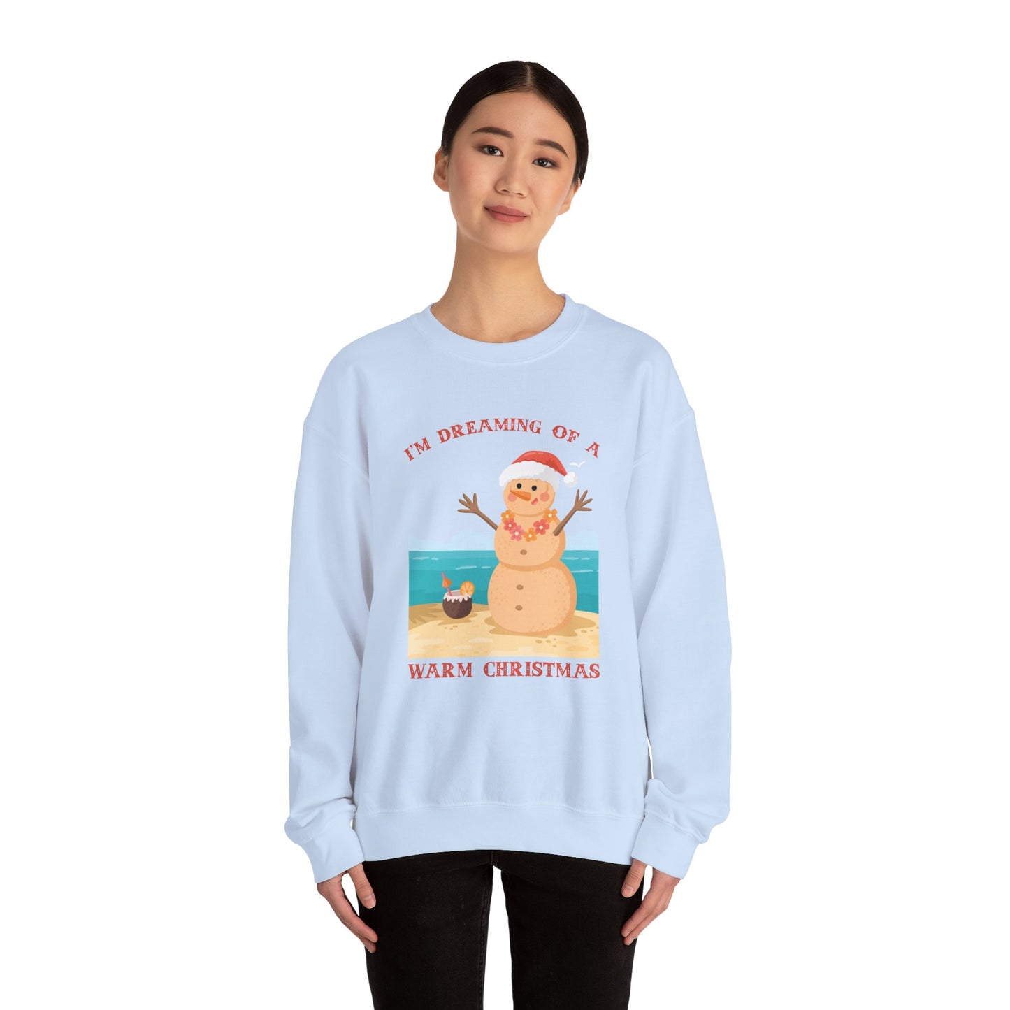 Unisex Crewneck Sweatshirt - I'm Dreaming of a Warm Christmas