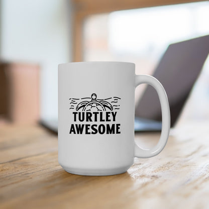 Turtley Awesome Ceramic Mug, (11oz, 15oz)