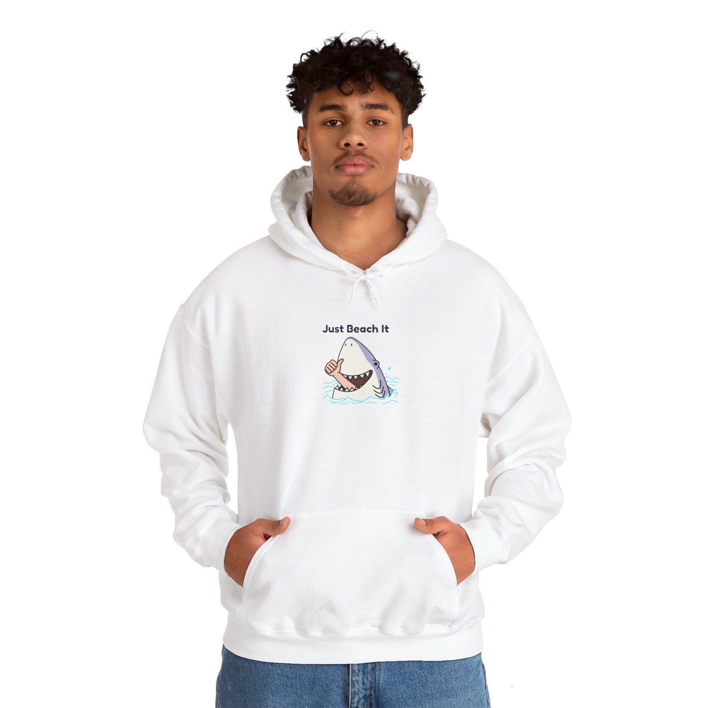 "Just Beach It" T-Shirt Hooded Sweatshirt
